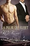 La peur du rejet by K.C. Burn