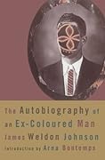The Autobiography of an Ex-Coloured Man 