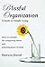 Blissful Organization A Guide to Simple Living: Ideas to consider for conquering clutter and achieving peace of mind