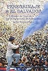 Peregrinaje a El Salvador (Spanish Edition) Book cover for Peregrinaje a El Salvador (Spanish Edition)