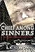 Chief Among Sinners by Lois K. Gibson