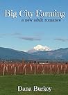 Big City Farming by Dana Burkey