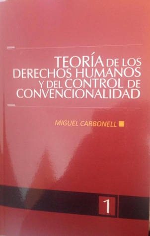 Teoría de los Derechos Humanos y del Control de Convencionalidad (Paperback)