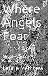 Where Angels Fear: Ritual Abuse in Scotland Where Angels Fear: Ritual Abuse in Scotland