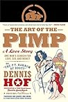 The Art of the Pimp by Dennis Hof
