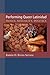 Performing Queer Latinidad:...