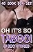 OH IT’S SO TABOO! (40 BOOK BOX SET – THE ULTIMATE TABOO BUNDLE!)
