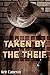 Taken By The Thief (Historic Gay Cowboy Erotica, Light Bondage)