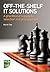 Off-The-Shelf IT Solutions: A practitioner's guide to selection and procurement