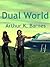 Dual World