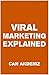 Viral Marketing Explained