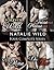 Natalie Wild's Four Series Collection: Forever Wild, Tease Me Please Me, Still Mine, On Fire