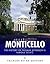 Monticello: The History of Thomas Jefferson’s Famous Estate