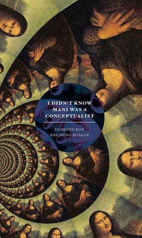 I Didn't Know Mani was a Conceptualist