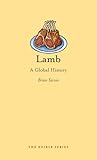 Lamb: A Global History (Edible)