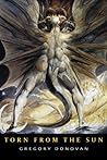 Torn from the Sun by Gregory Donovan