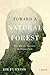 Toward a Natural Forest by Jim Furnish