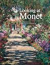 Looking at Monet:...