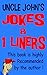 Uncle John's Jokes & 1 Liners by Uncle John