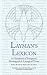 Layman's Lexicon: A Handboo...