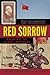Red Sorrow: A Memoir of the Cultural Revolution