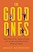 The Good Ones by Bruce  Weinstein