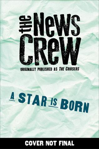 A Star is Born (The News Crew, Book 3)