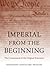 Imperial from the Beginning by Saikrishna Bangalore Prakash