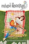 Mixed Blessings - Simple Pleasures by Deborah A. Porter Mixed Blessings - Simple Pleasures by Deborah A. Porter