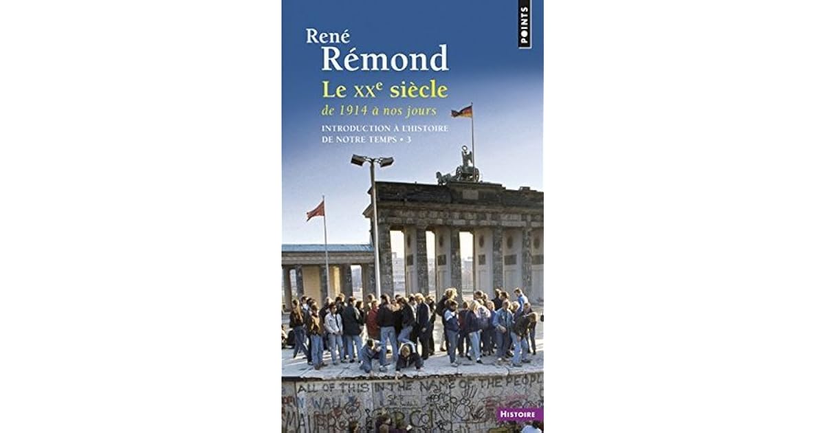 Introduction à l'histoire de notre temps: Le Vingtième Siècle by René