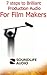 7 Steps to Brilliant Production Audio for Film Makers by Steve Nossiter 7 Steps to Brilliant Production Audio for Film Makers by Steve Nossiter