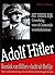Adolf Hitler: Kroniek van Hitlers vlucht uit Berlijn met ondersteuning van de Britse inlichtingendienst: Het Derde Rijk - Grondslag voor de komende werelddictatuur (Dutch Edition)