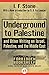 Underground to Palestine: A...