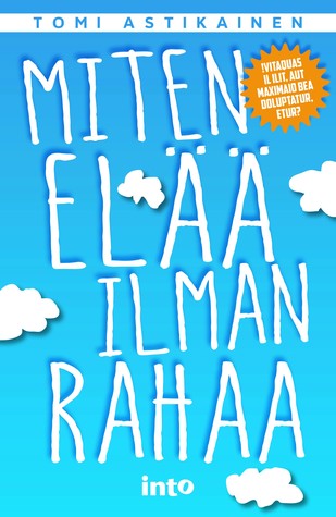 Miten elää ilman rahaa