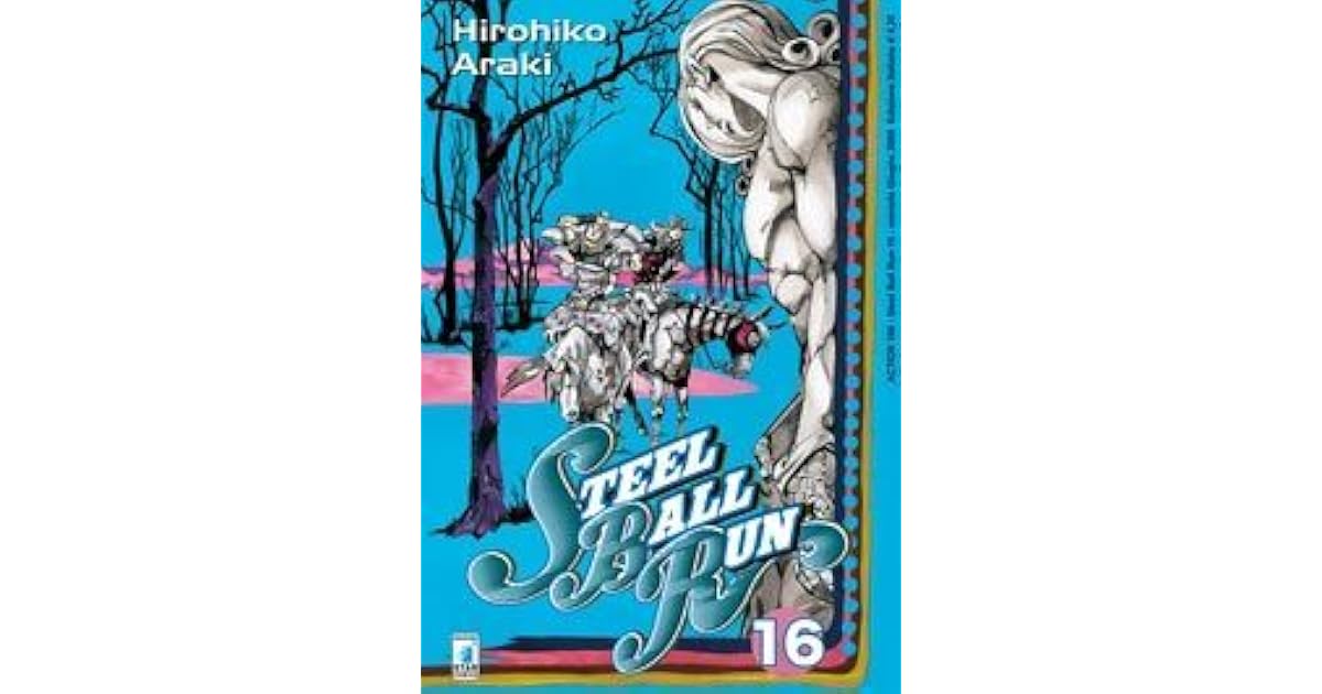 スティール ボール ラン 16 ジャンプコミックス いともたやすく行われるえげつない行為 By Hirohiko Araki