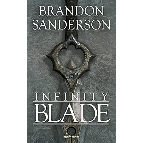 Infinity Blade Infinity Blade 1 2 By Brandon Sanderson