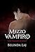 Mezzo vampiro by Belinda Laj