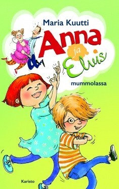 Anna ja Elvis mummolassa (Hardcover)