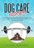 Dog Care Hacks by John Gibson