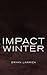 Impact Winter by Bryan Larrick