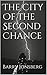 The City of the Second Chance