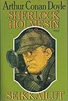 Sherlock Holmesin seikkailut by Arthur Conan Doyle Sherlock Holmesin seikkailut by Arthur Conan Doyle