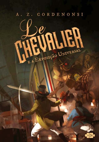 Le Chevalier e a Exposição Universal (Paperback)