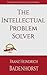 The Intellectual Problem Solver: How to break free from the clutches of your influenced imagination. (Influential Psychology Series Book 5)