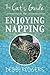 The Cat's Guide to Enjoying Napping
