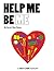 Help Me Be Me by Sarah May Bates