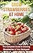 Grow Strawberries at Home: The complete guide to growing strawberries in your backyard!