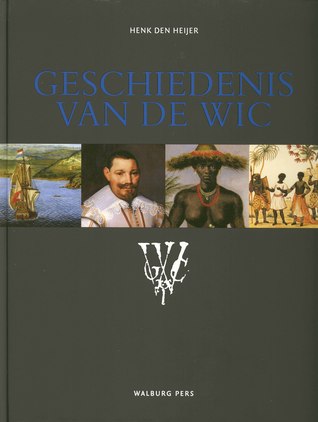 Geschiedenis van de WIC: Opkomst, bloei en ondergang