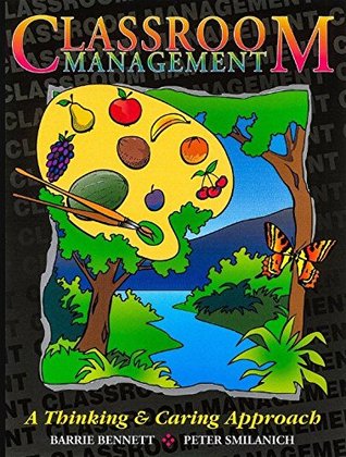 Classroom Management: A Thinking & Caring Approach (Spiral-bound)