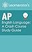 AP English Language: A Crash Course Study Guide (AP Prep Books)